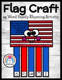 American Flag Craft, Rhyming Activity / ag Word Family - P