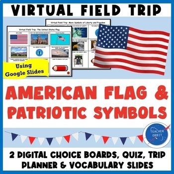 Preview of American Flag & Patriotic Symbols Virtual Field Trip | Social Studies Activity