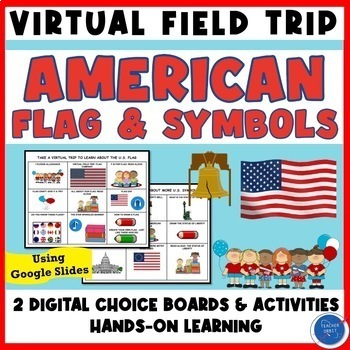 Preview of American Flag & U.S. Patriotic Symbols Virtual Field Trip Flag Day Memorial Day
