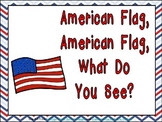 American Flag, What Do You See Shared Reading Kindergarten