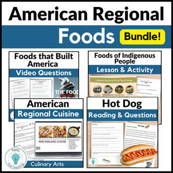 Preview of Global Foods Lesson for Culinary - American Foods Bundle - Regional Cuisine
