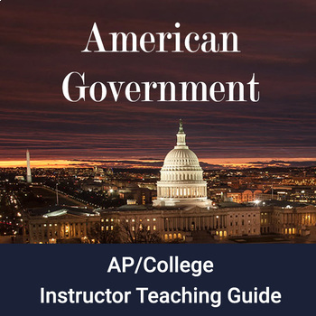 Preview of American Government - 16-week OER Instructor Course & Activity Guide