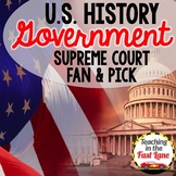American Government - Supreme Court Fan & Pick - US History