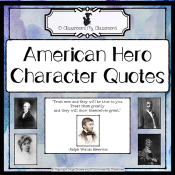 Preview of American Hero Character Quotes, For Daily Discussion!  *Common Core Aligned
