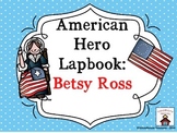American Hero Lapbook: Betsy Ross