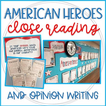 Preview of American Heroes Close Reading & Opinion Writing