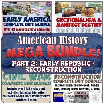 Preview of American History Mega Unit Bundle Part 2: Early America to Reconstruction