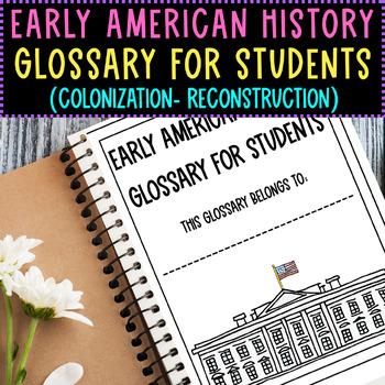 Preview of American History Printable Student Glossary Packet For Reference 1492-1877