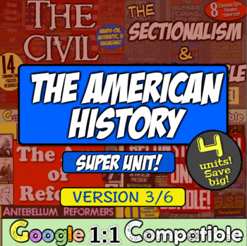 Preview of American History Super Unit 3/6: (1835-1877) | Reform, Civil War, Reconstruction