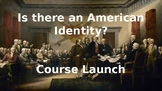 American Identity Course Launch