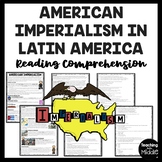 American Imperialism of Latin America Reading Comprehensio
