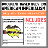 American Imperialism DBQ and DBQ Essay Organizer