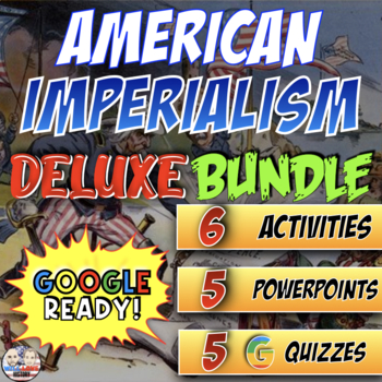 Preview of American Imperialism | Digital Learning | Deluxe Bundle