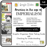 American Imperialism Google Slides with Graphic Organizer 