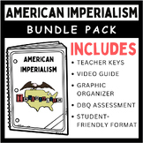 American Imperialism: Graphic Organizer, DBQ, and Video Guide