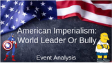 American Imperialism: World Leader Or Bully