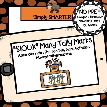 Preview of American Indian Themed Tally Mark Activities For GOOGLE CLASSROOM