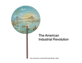 American Industrial Revolution Presentation (US History)