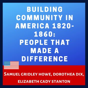 Preview of Reform Movements | Building Community in America from 1820-1860 | US History