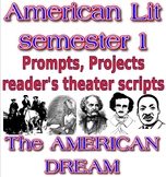 American Lit. semester 1: The American Dream 18 weeks