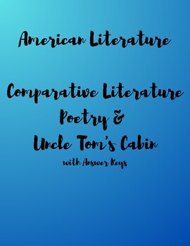 Preview of American Literature: Analyze Poems & Compare to Uncle Tom's Cabin