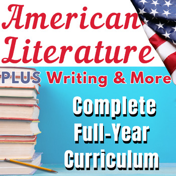 Preview of American Literature Full Year Curriculum Plus Writing & More BUNDLE
