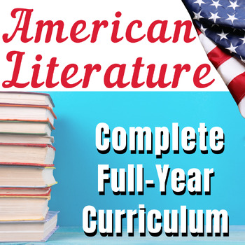 Preview of American Literature Full Year Curriculum Bundle