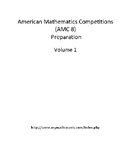 American Mathematics Competitions (AMC 8) Preparation Volume 1
