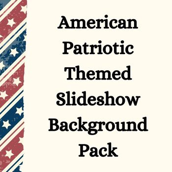 Preview of American Patriotic Slideshow Backgrounds (PPT & Google Slides templates)