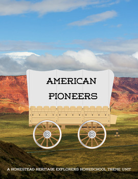 Preview of American Pioneers Theme Unit