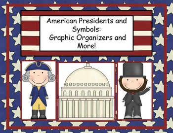 Preview of American Presidents and Symbols: Graphic Organizers and More!