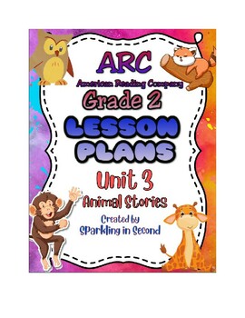 Preview of American Reading Company (ARC) Second Grade-Unit 3 Lesson Plans