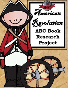 Preview of American Revolution ABC Book Research Project