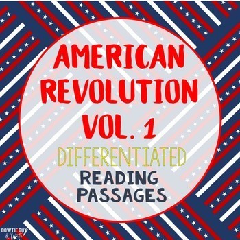 Preview of American Revolution Differentiated Reading Passages Vol. 1 bundle