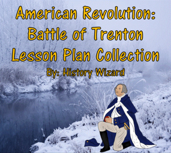 Preview of American Revolution: Battle of Trenton Lesson Plan Collection