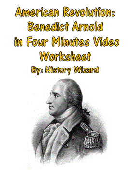 Preview of American Revolution: Benedict Arnold in Four Minutes Video Worksheet