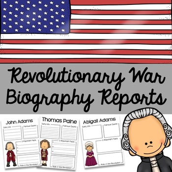 Preview of American Revolution Biography Reports