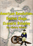 American Revolution: Boston Siege Scenario Roleplay
