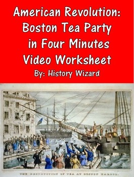 Preview of American Revolution: Boston Tea Party in Four Minutes Video Worksheet