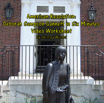 Preview of American Revolution: Deborah Sampson Gannett in Six Minutes Video Worksheet