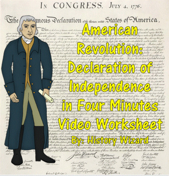 Preview of American Revolution: Declaration of Independence in Four Minutes Video Worksheet