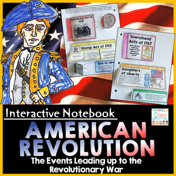 Preview of American Revolution Interactive Notebook Events Leading to Revolutionary War