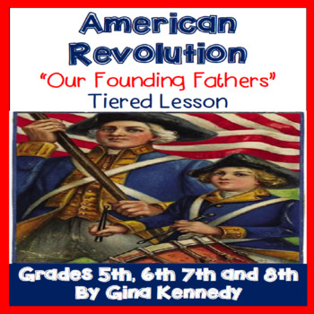 Preview of American Revolution: Founding Fathers Tiered Lesson Plan