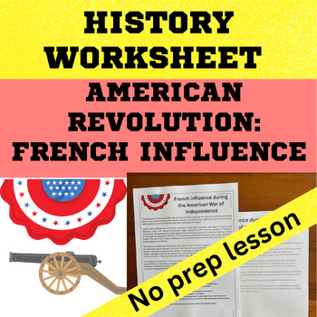 Preview of American Revolution - French influence comprehension task worksheet