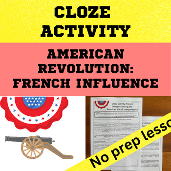 Preview of American Revolution - French influence during the War  Cloze Activity worksheet
