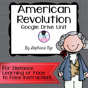 Preview of 5th Grade Social Studies - American Revolution Unit with Google Apps