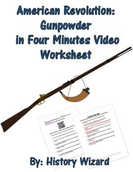 Preview of American Revolution: Gunpowder in Four Minutes Video Worksheet