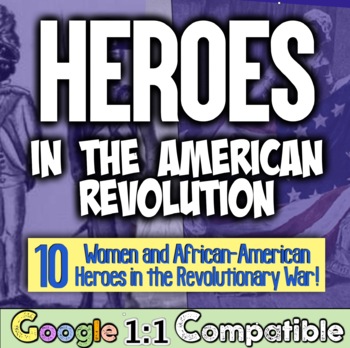 Preview of American Revolution Heroes 10 African American and Women Heroes in Revolution