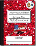 American Revolution Interactive Digital Notebook for Googl