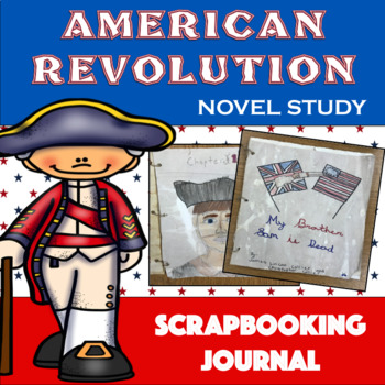 Preview of American Revolution Journaling Scrapbook – Novel Study - Distance Learning